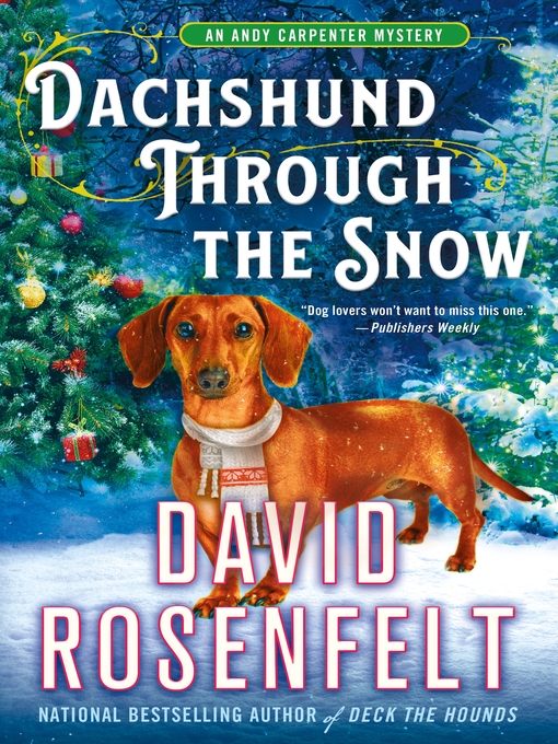 Title details for Dachshund Through the Snow by David Rosenfelt - Available